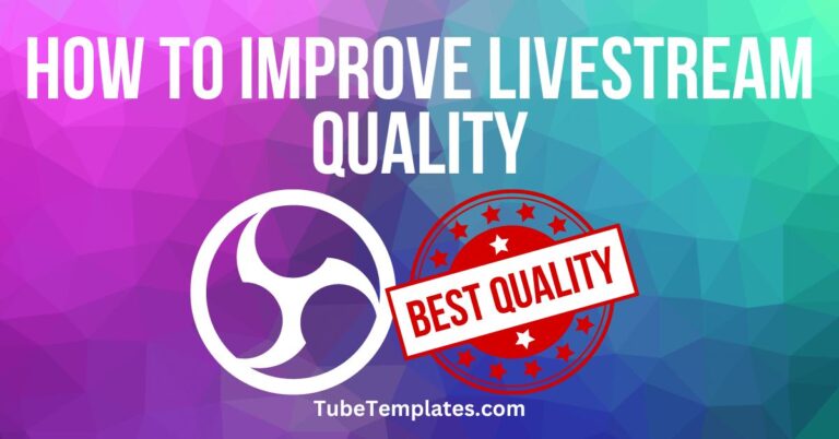 improve livestream quality