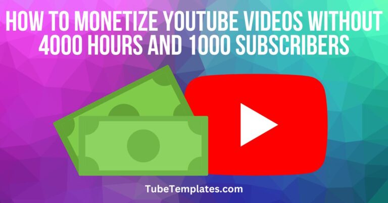 monetize youtube videos without 4000 hours and 1000 subscribers