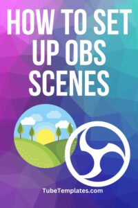 how to set up obs scenes