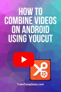 combine videos on android using youcut