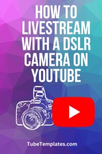 livestream with a dslr camera