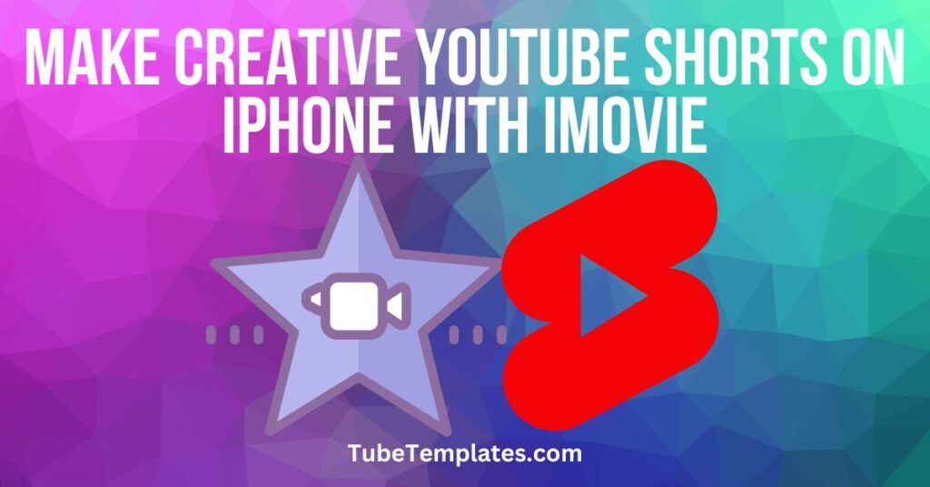 youtube shorts on iphone with imovie