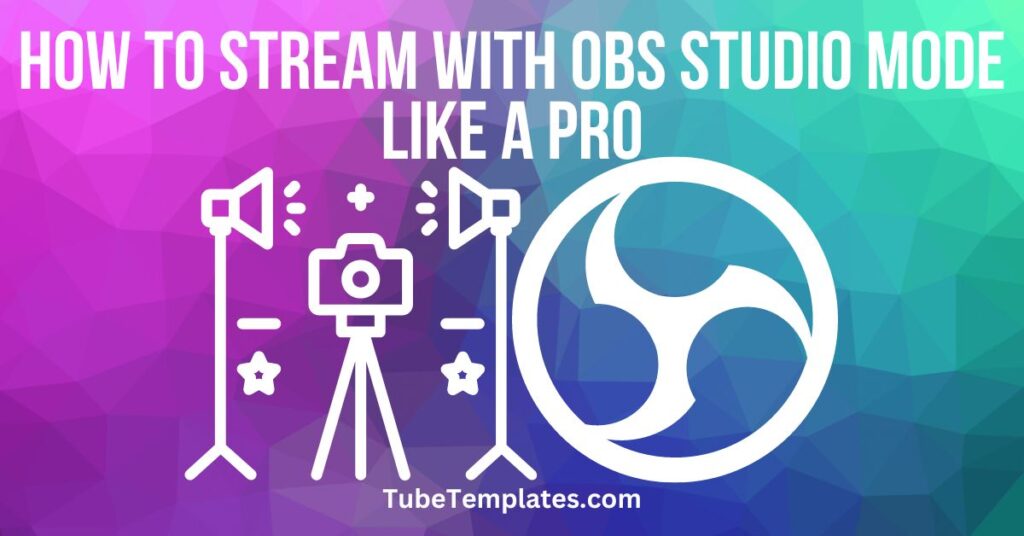 stream with obs studio mode