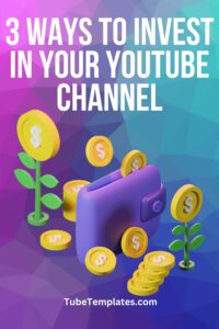 invest in your youtube channel